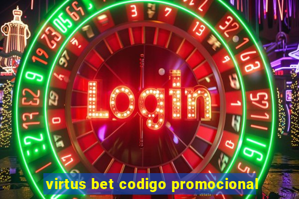 virtus bet codigo promocional